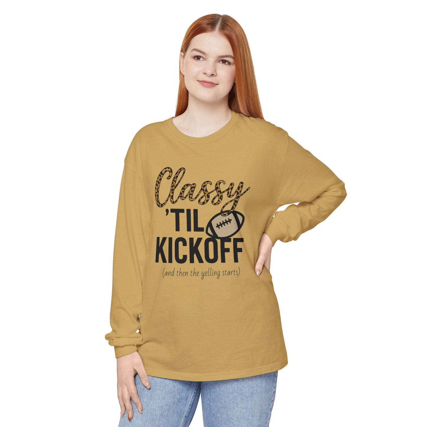 Classy 'Til Kickoff Long Sleeve T-Shirt | Football Fan Tee | Game Day Outfit | Tailgate Apparel | Unisex Casual Wear
