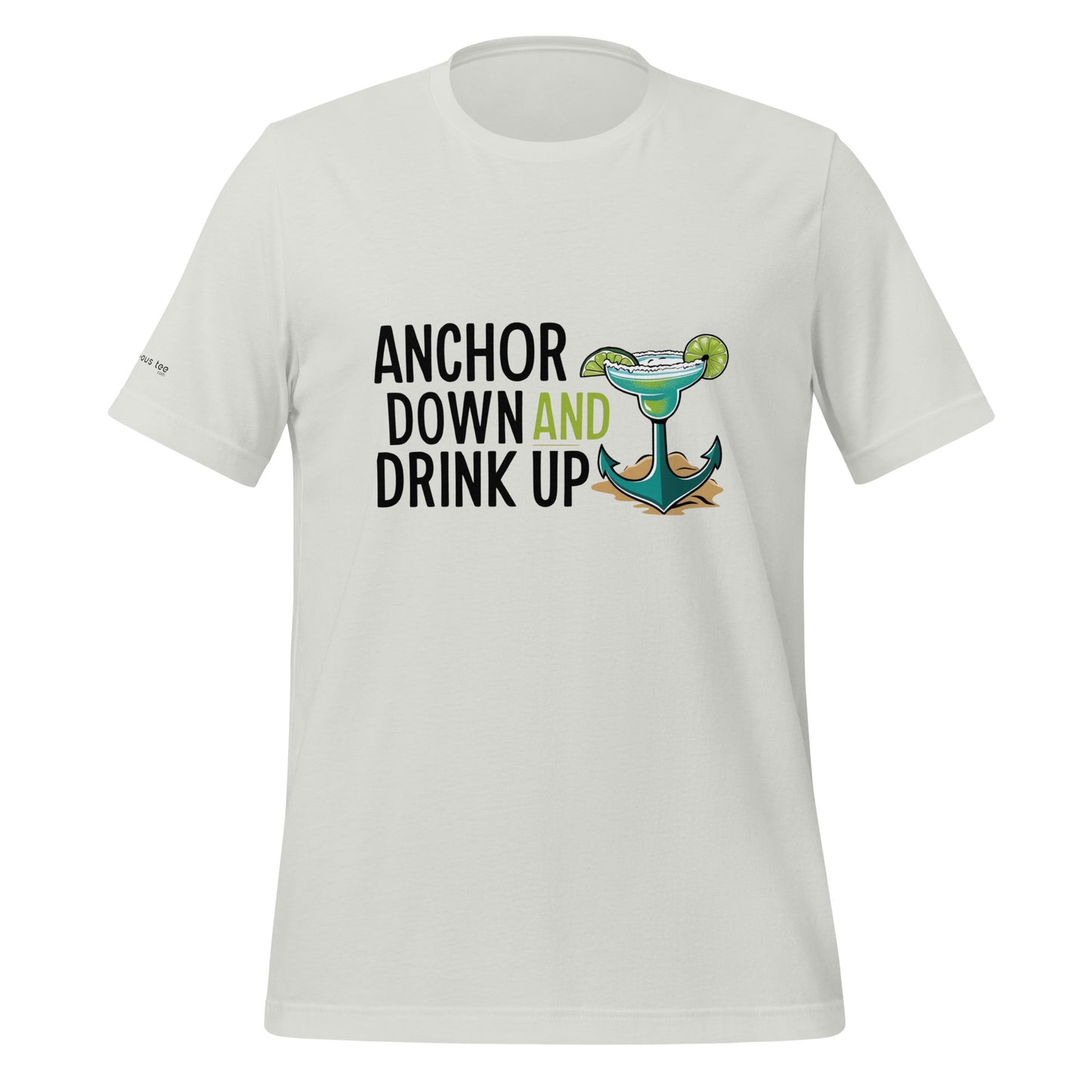 Anchor Down, Drink Up - Unisex Tee