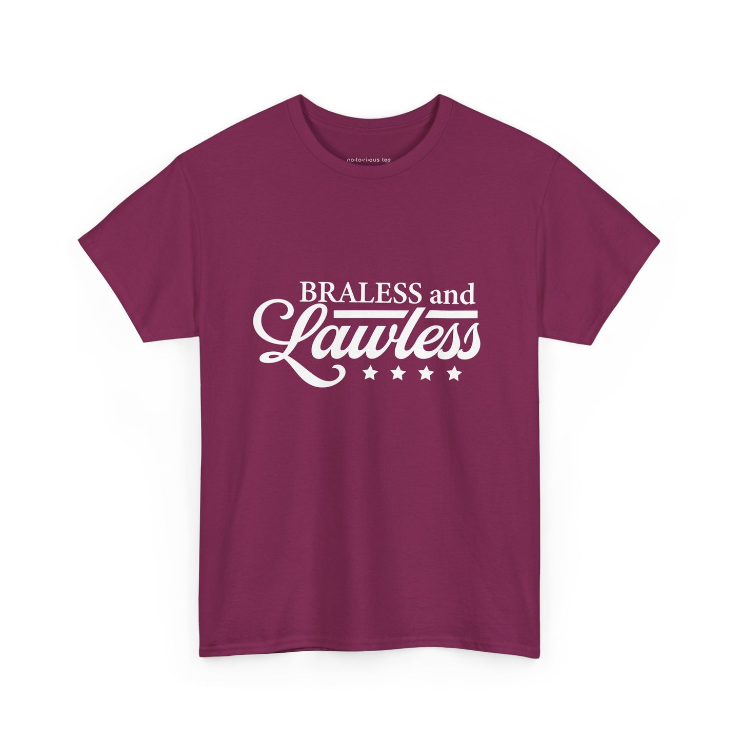 BRALESS and LAWLESS Unisex Heavy Cotton Tee - Empowering T-Shirt for Bold Women