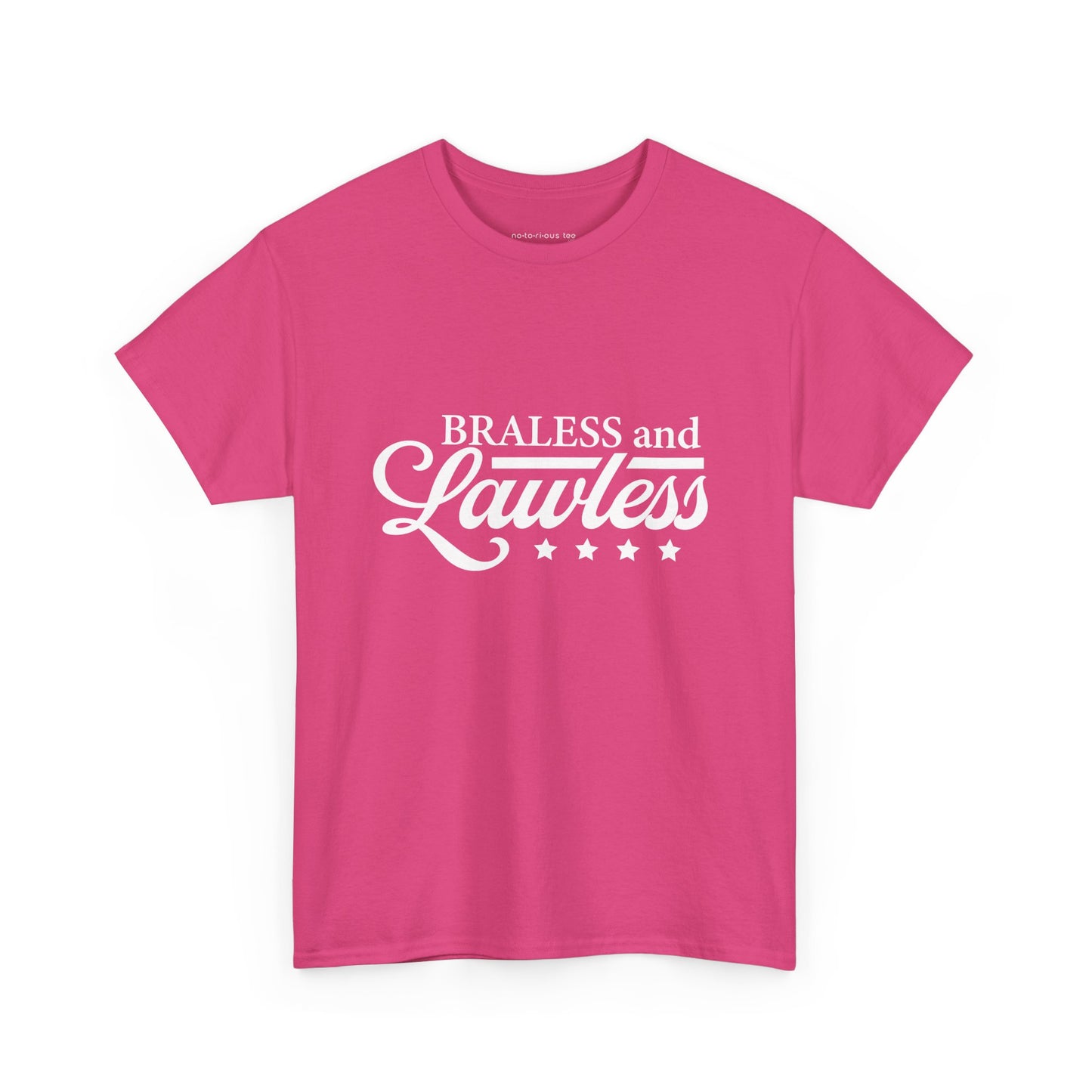 BRALESS and LAWLESS Unisex Heavy Cotton Tee - Empowering T-Shirt for Bold Women