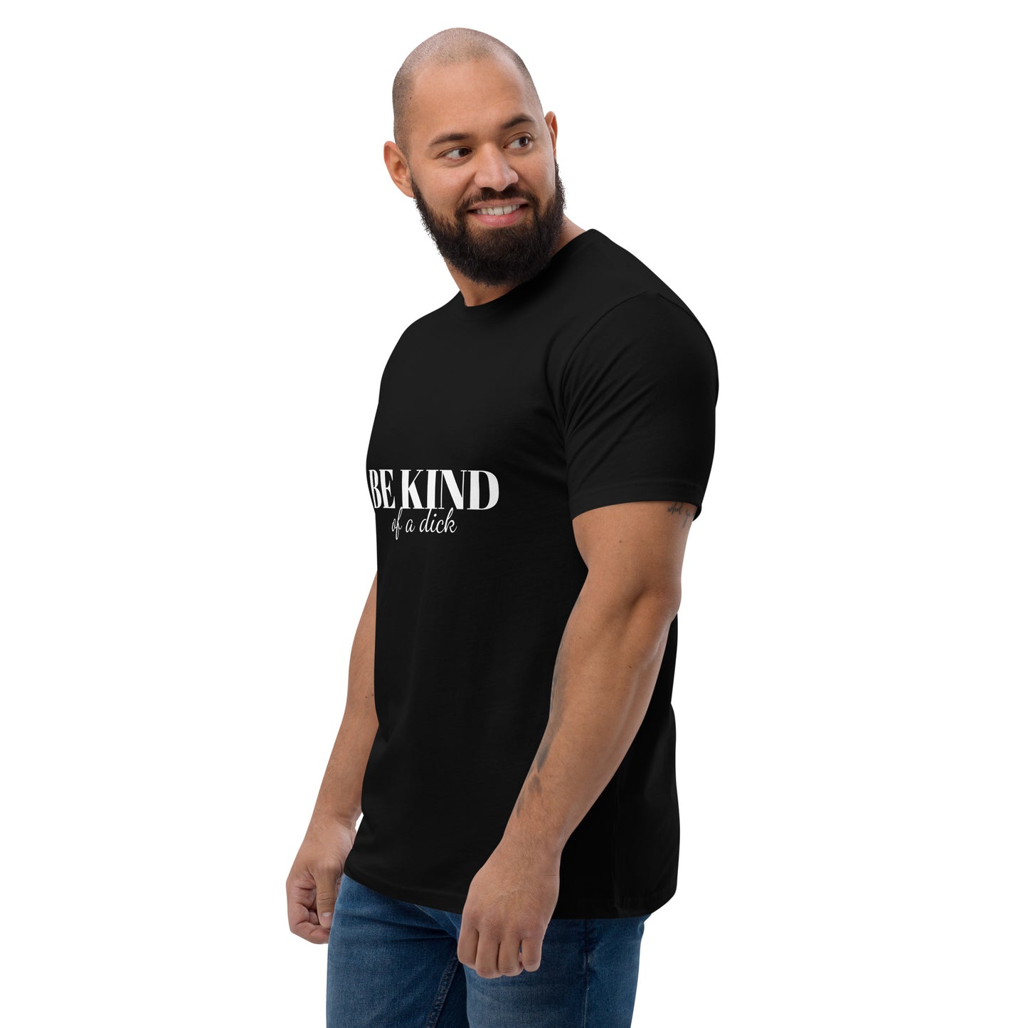 Be Kind Dick Short Sleeve Tee
