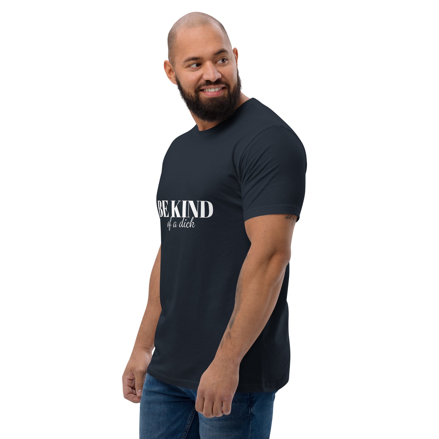 Be Kind Dick Short Sleeve Tee