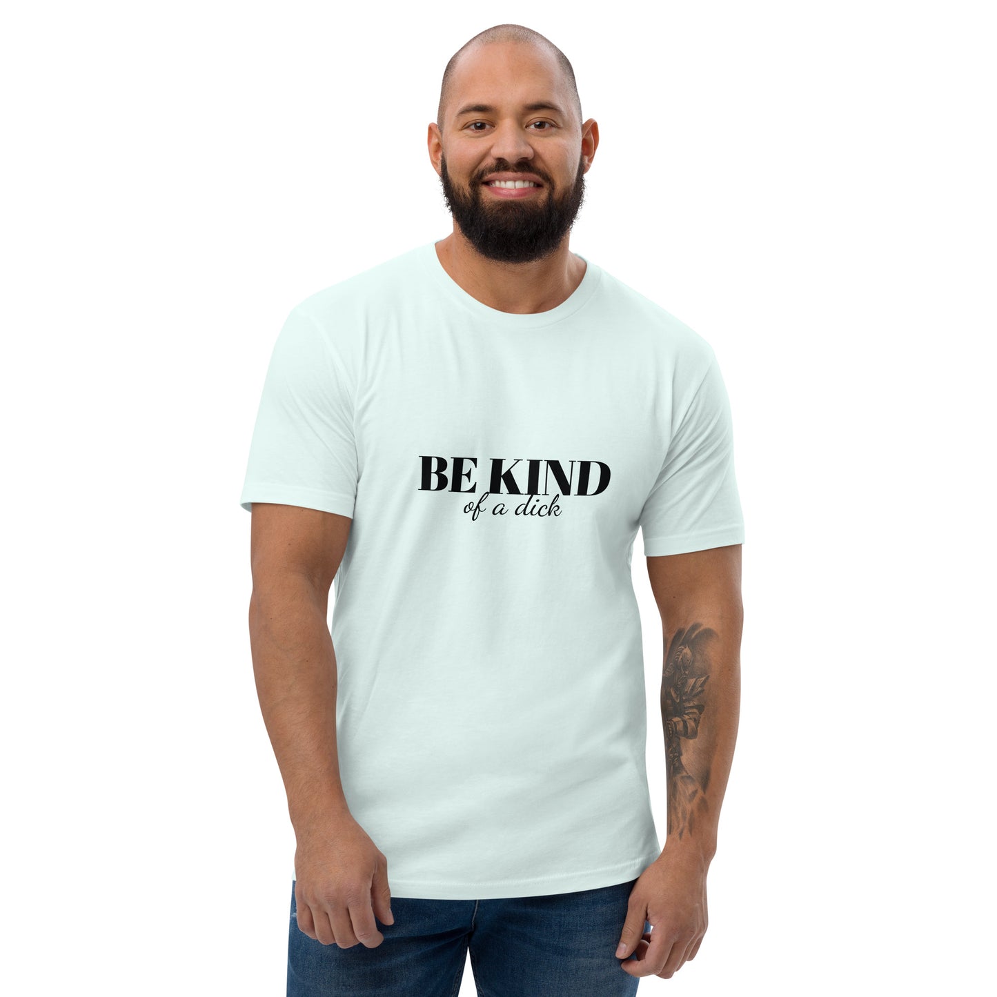 Be Kind Dick Short Sleeve Tee