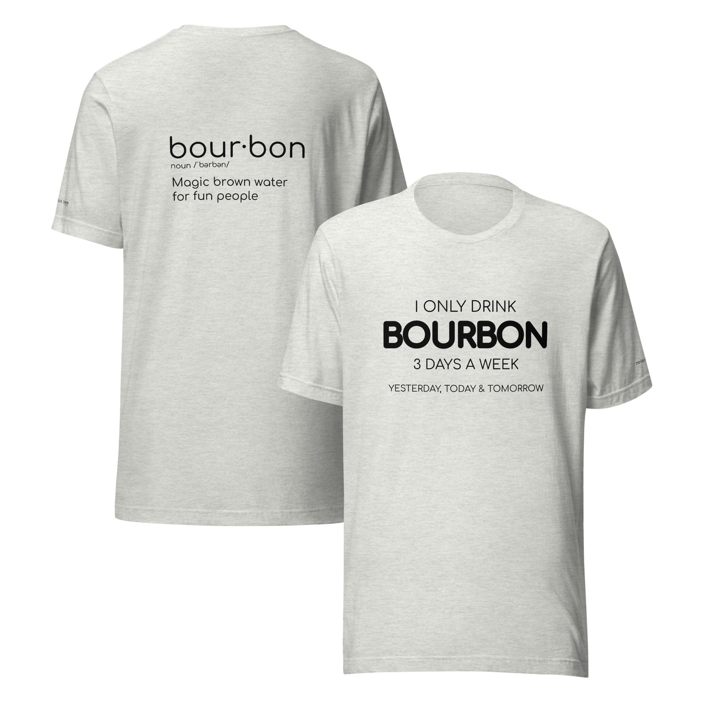Bourbon 3 Days Unisex t-shirt