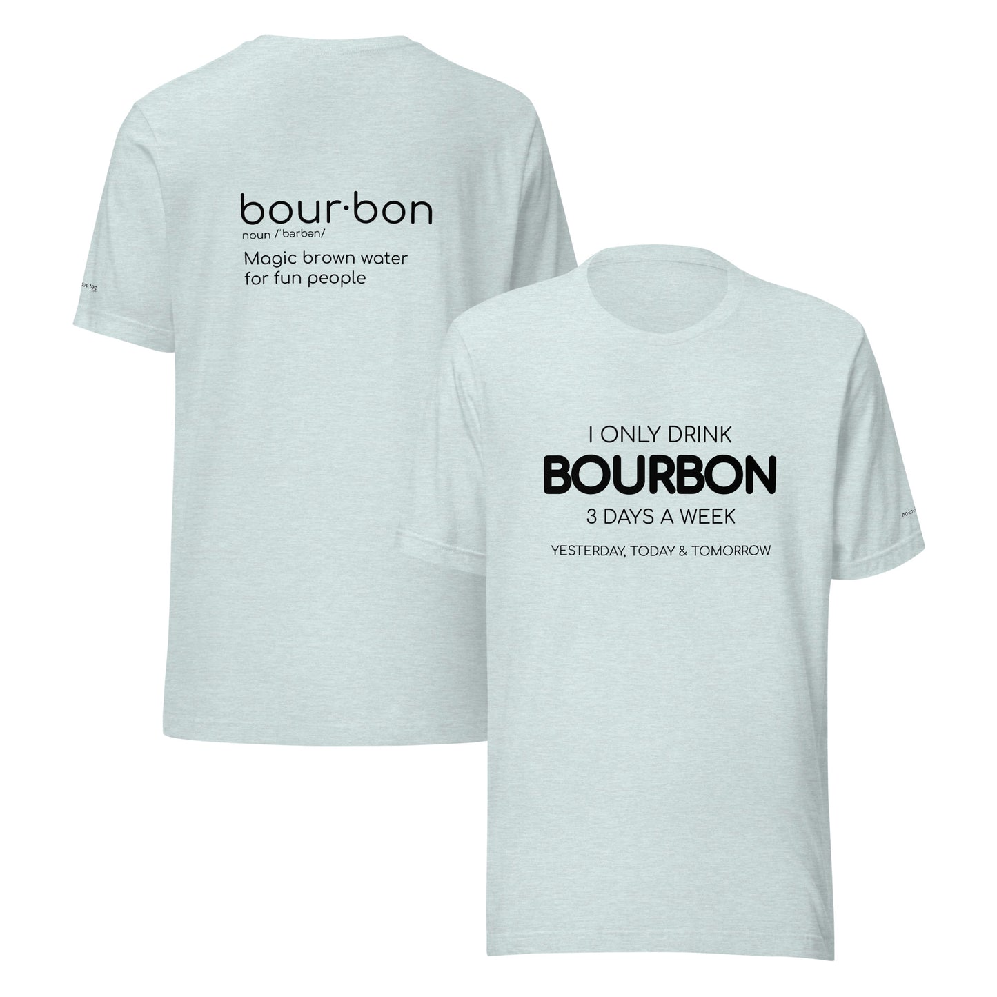 Bourbon 3 Days Unisex t-shirt