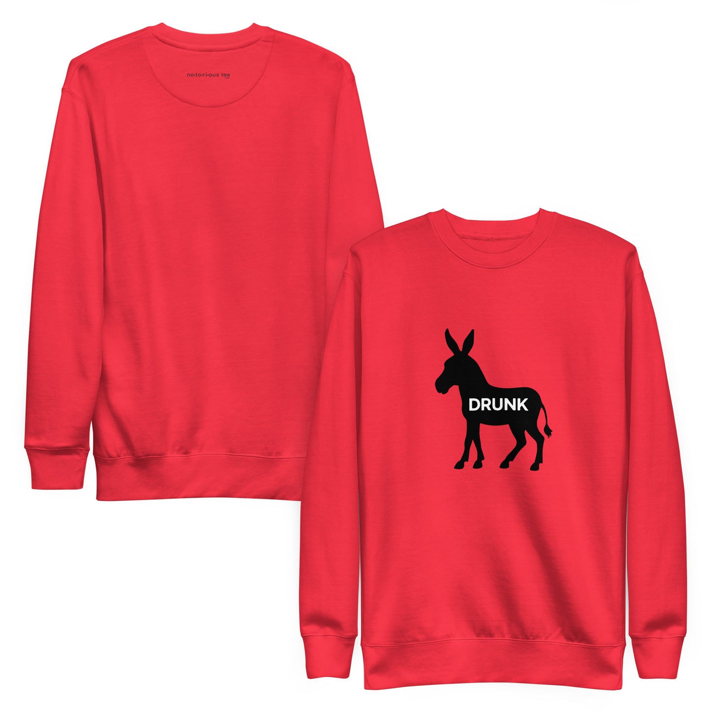 Drunk Ass Unisex Premium Sweatshirt