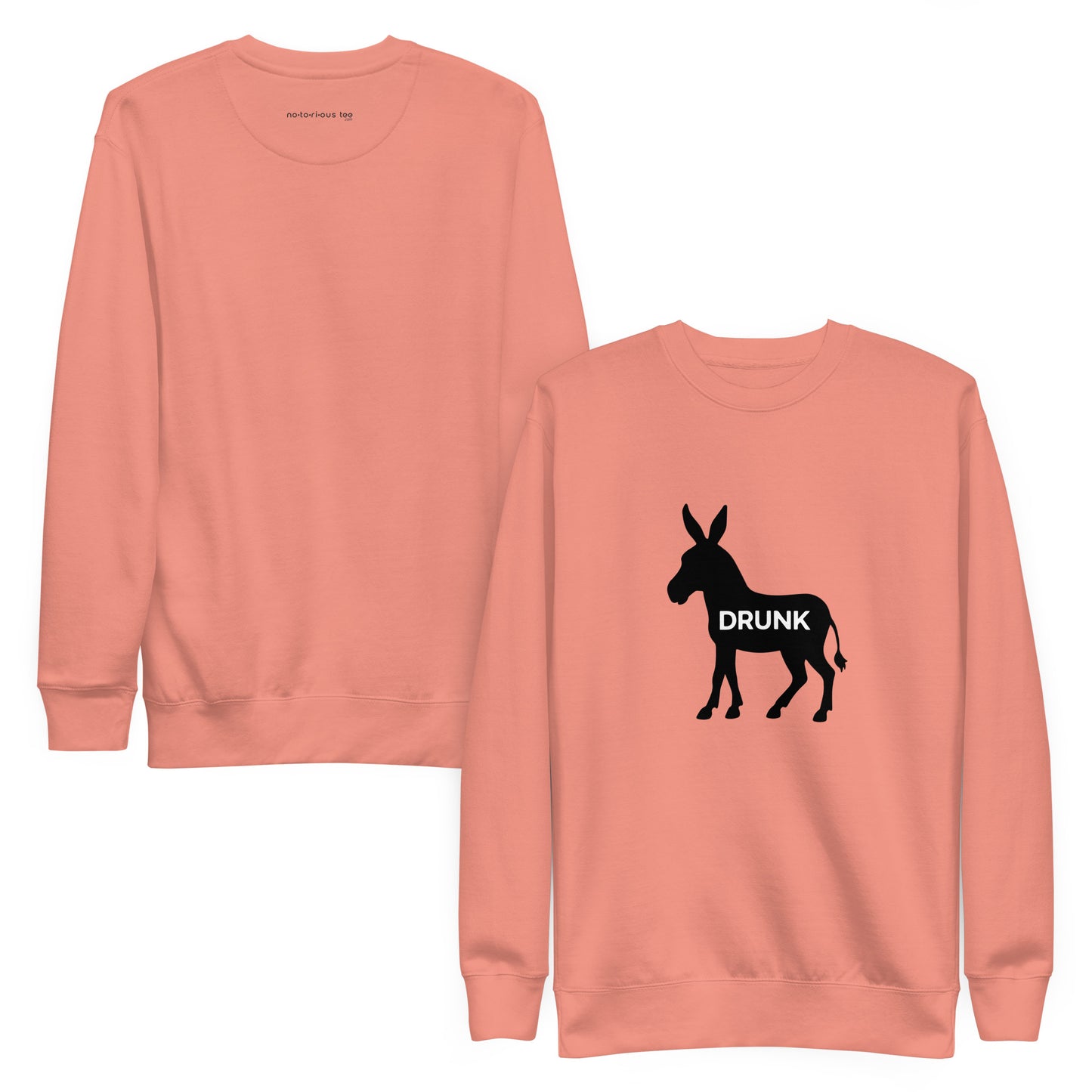 Drunk Ass Unisex Premium Sweatshirt