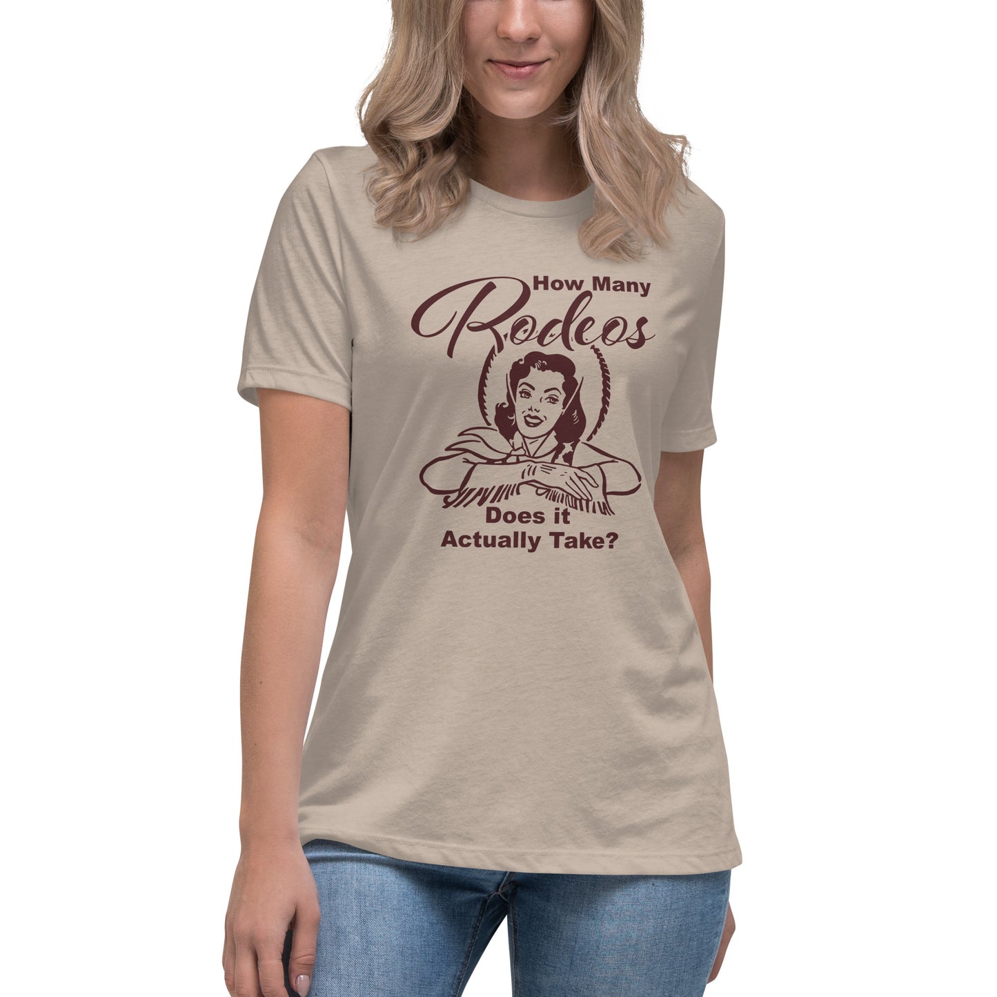 HOW MANY RODEOS - Women's Relaxed T-Shirt