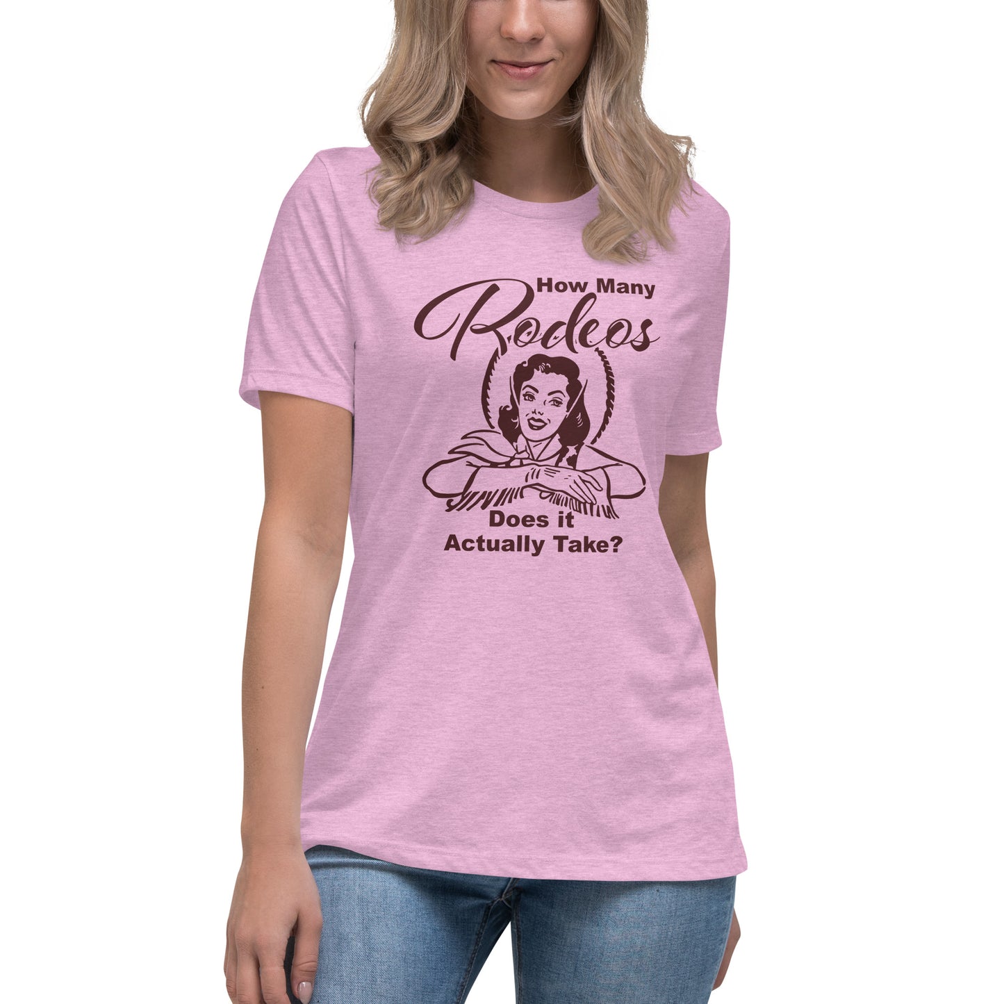 HOW MANY RODEOS - Women's Relaxed T-Shirt