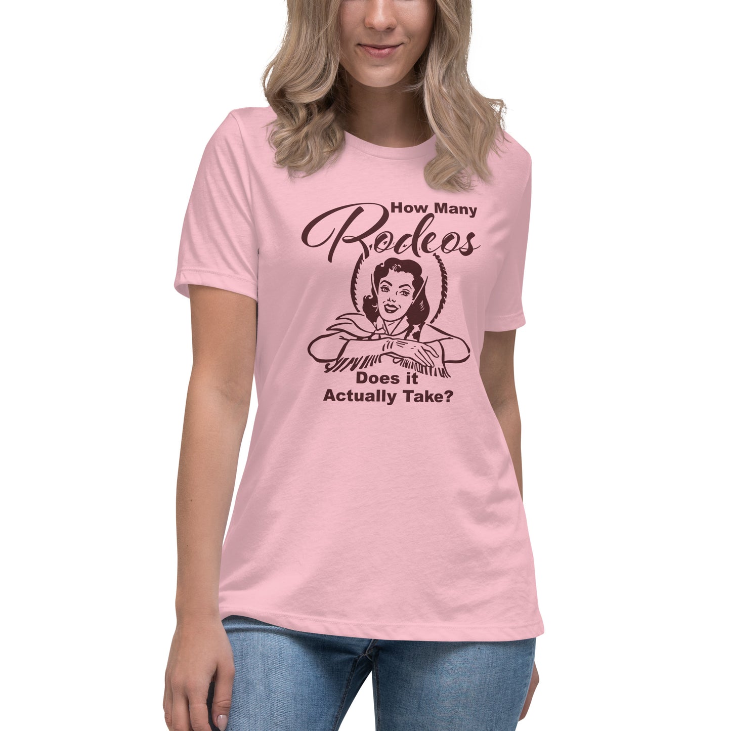 HOW MANY RODEOS - Women's Relaxed T-Shirt