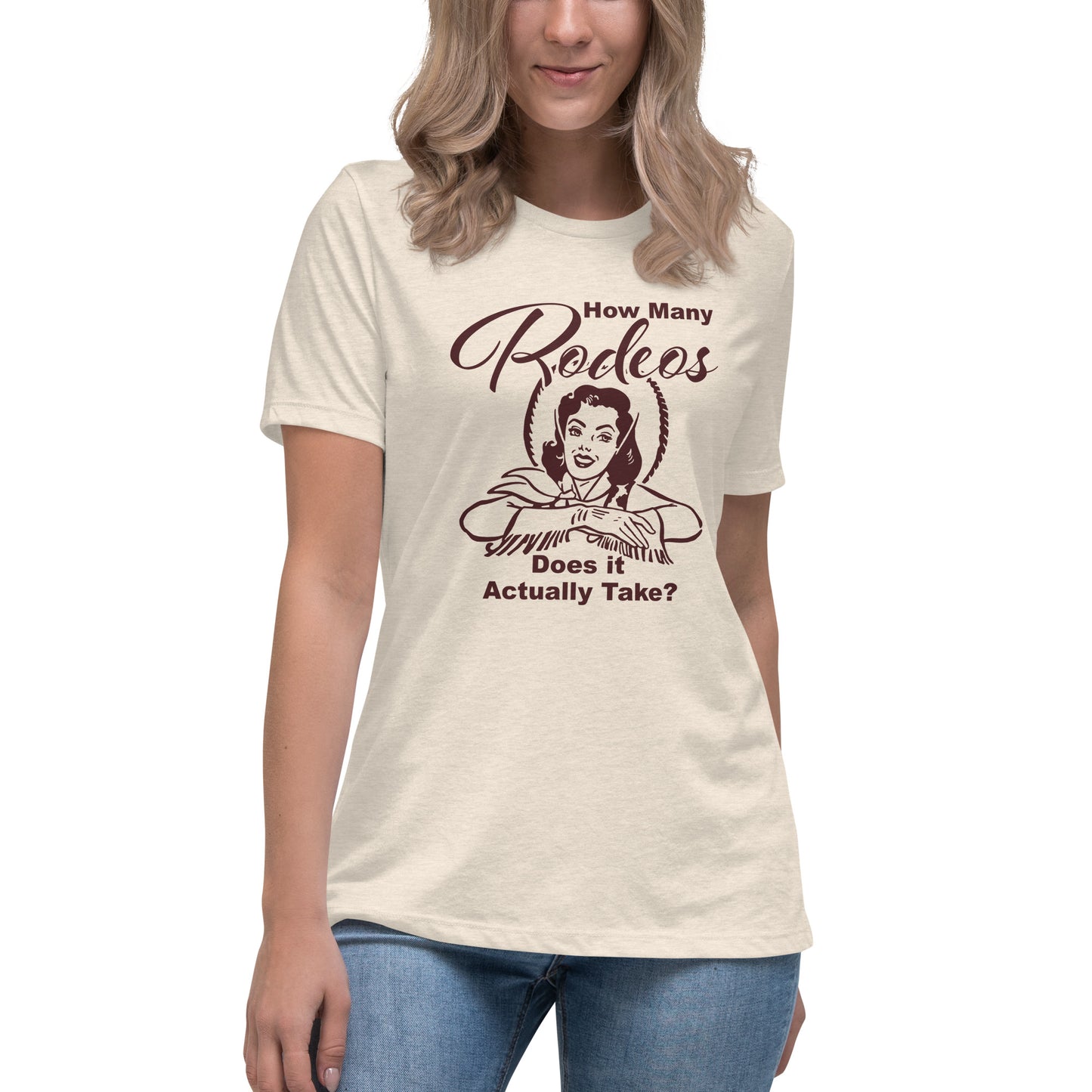 HOW MANY RODEOS - Women's Relaxed T-Shirt