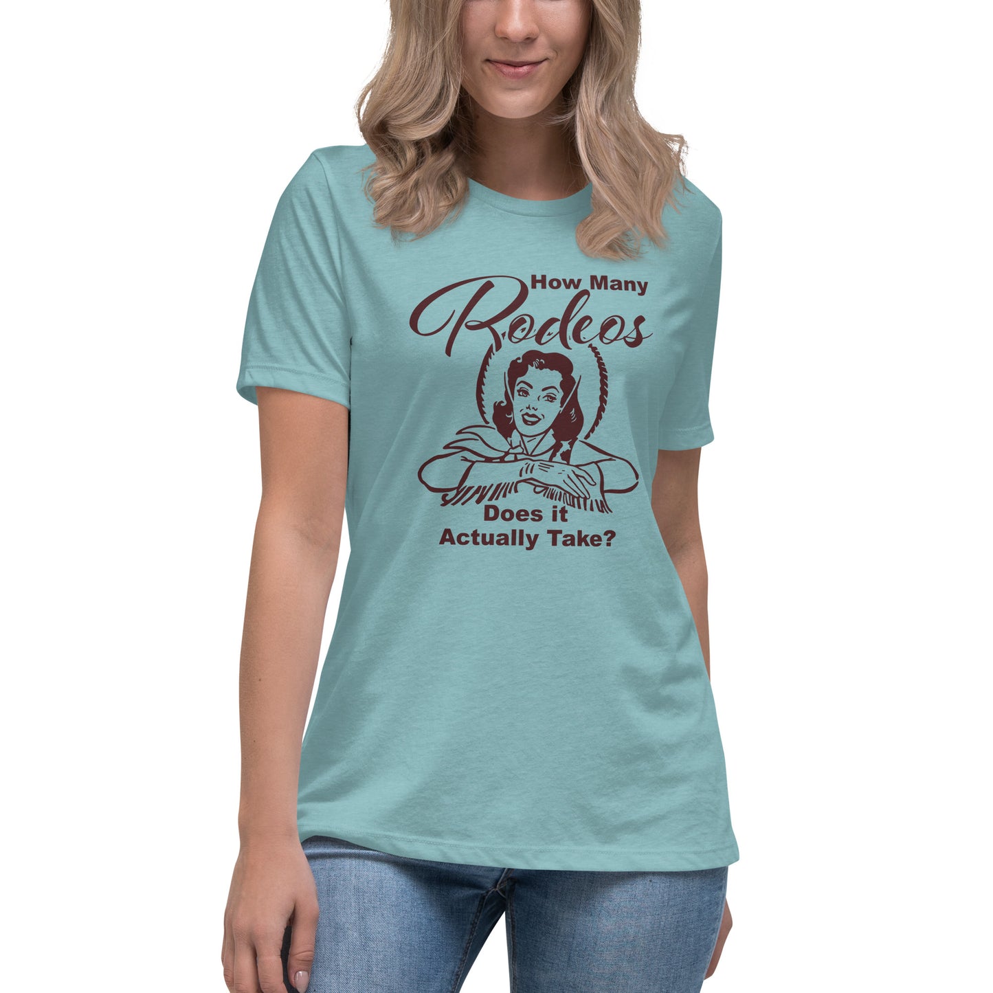 HOW MANY RODEOS - Women's Relaxed T-Shirt