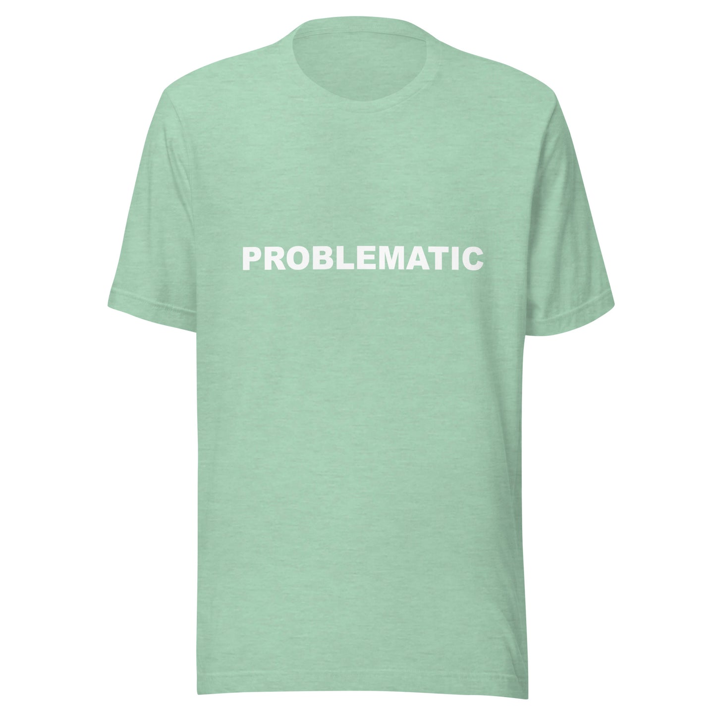 PROBLEMATIC - Unisex t-shirt