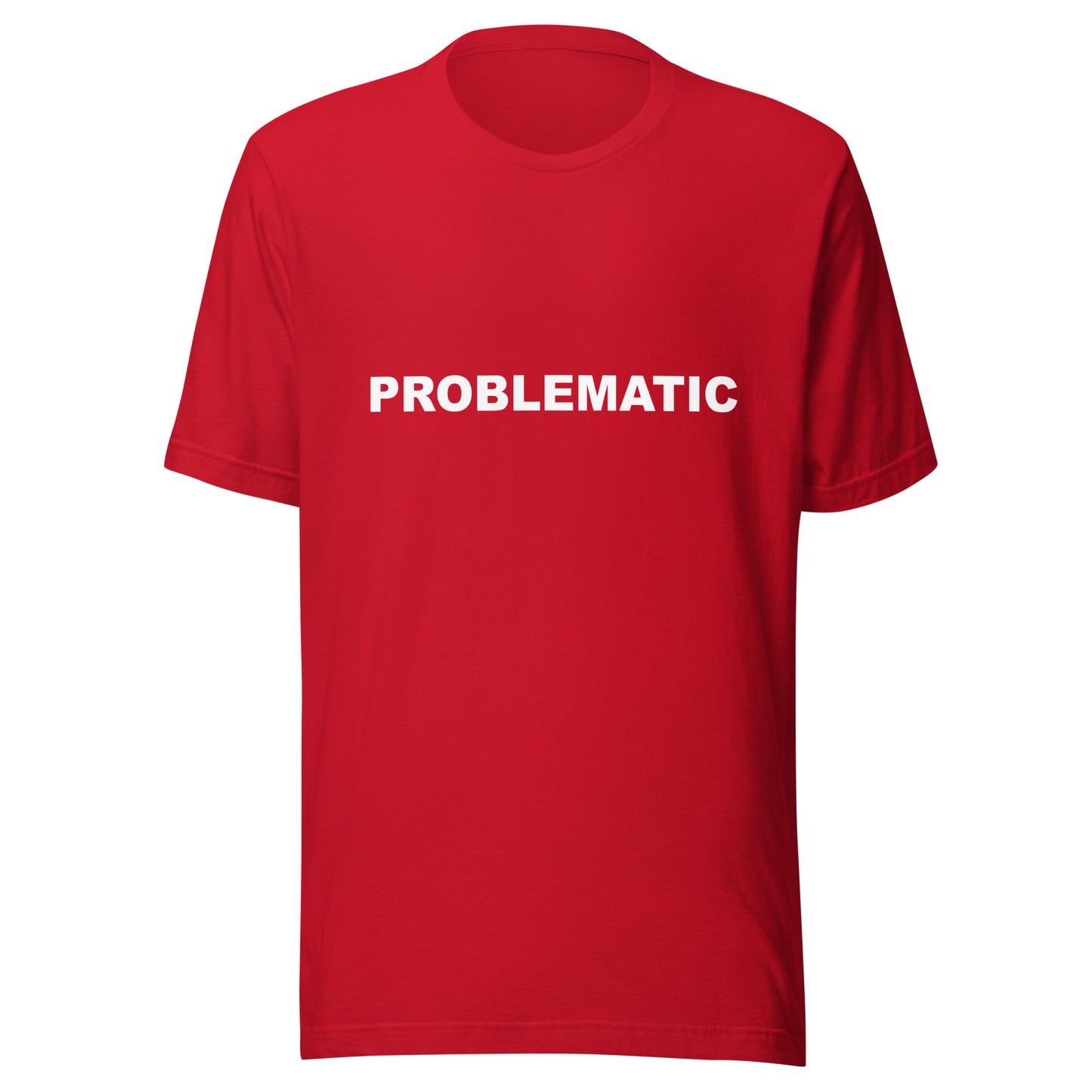 PROBLEMATIC - Unisex t-shirt