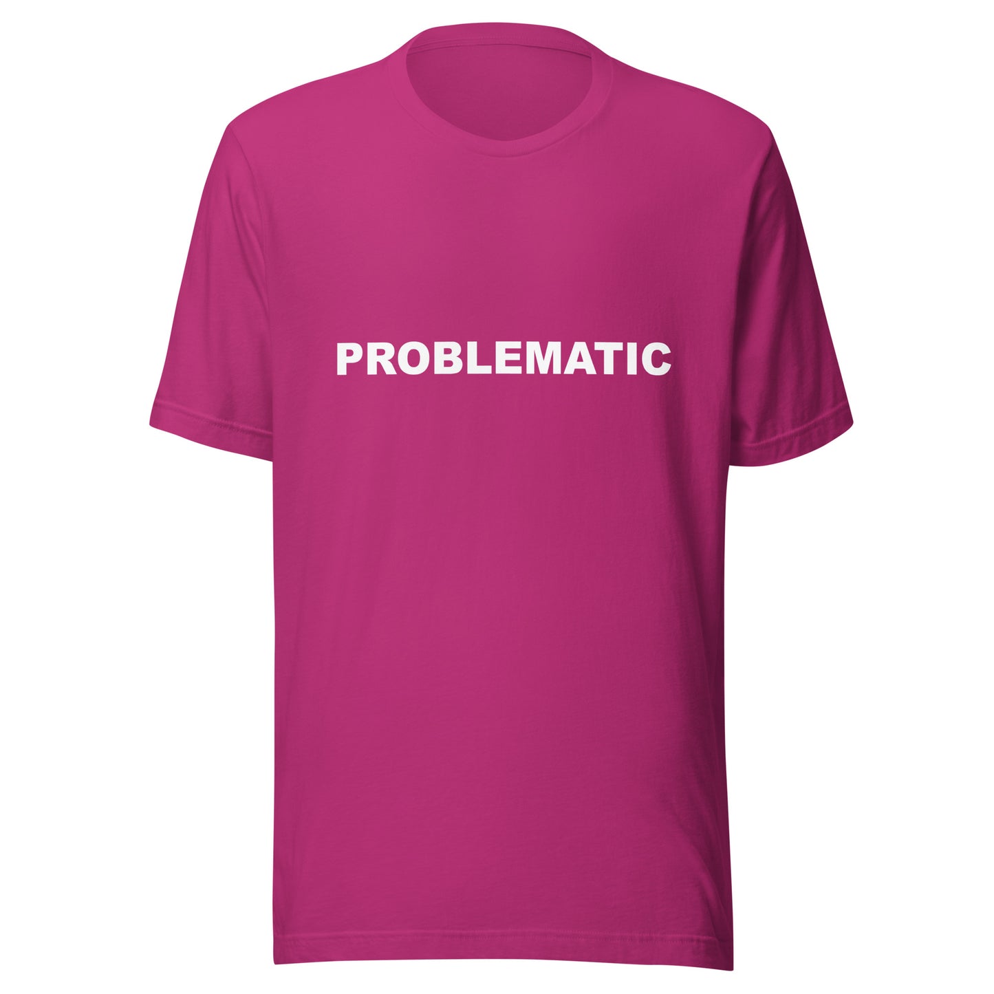 PROBLEMATIC - Unisex t-shirt