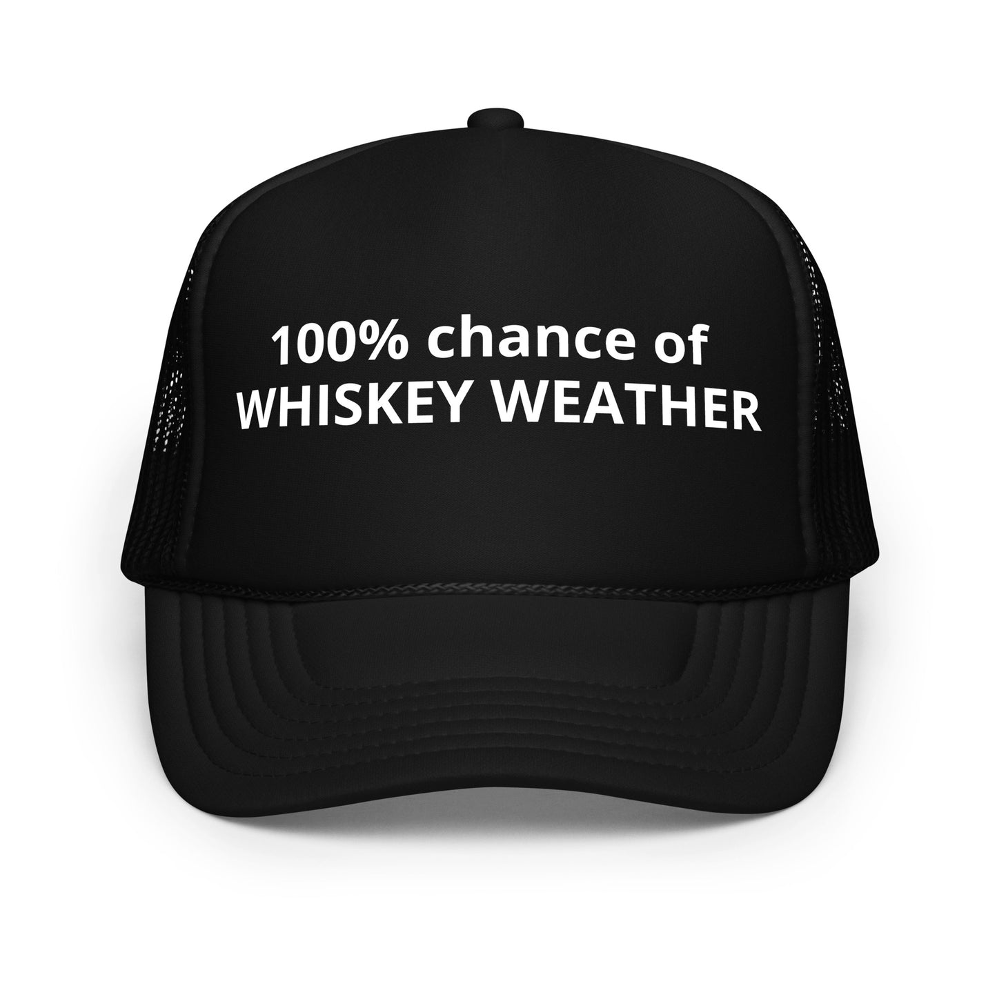 Whiskey Weather Foam trucker hat