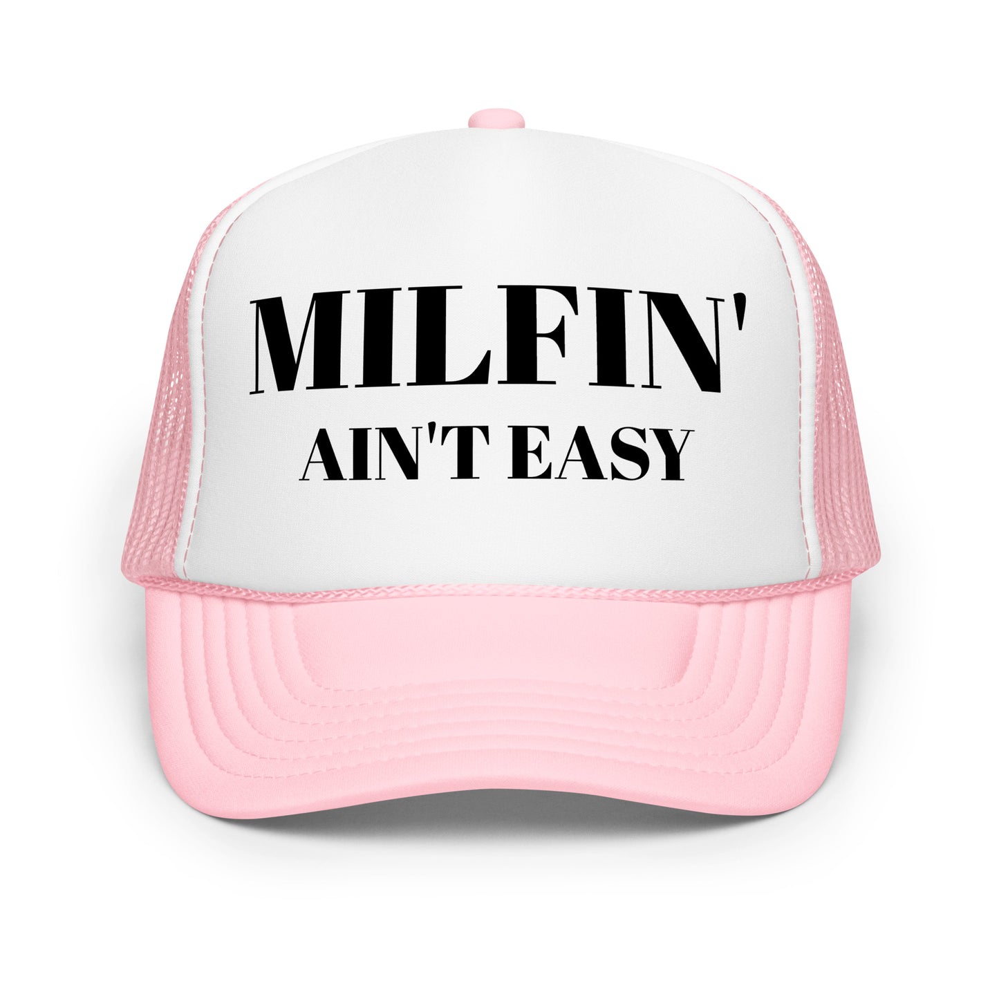 Milfin' Foam trucker hat