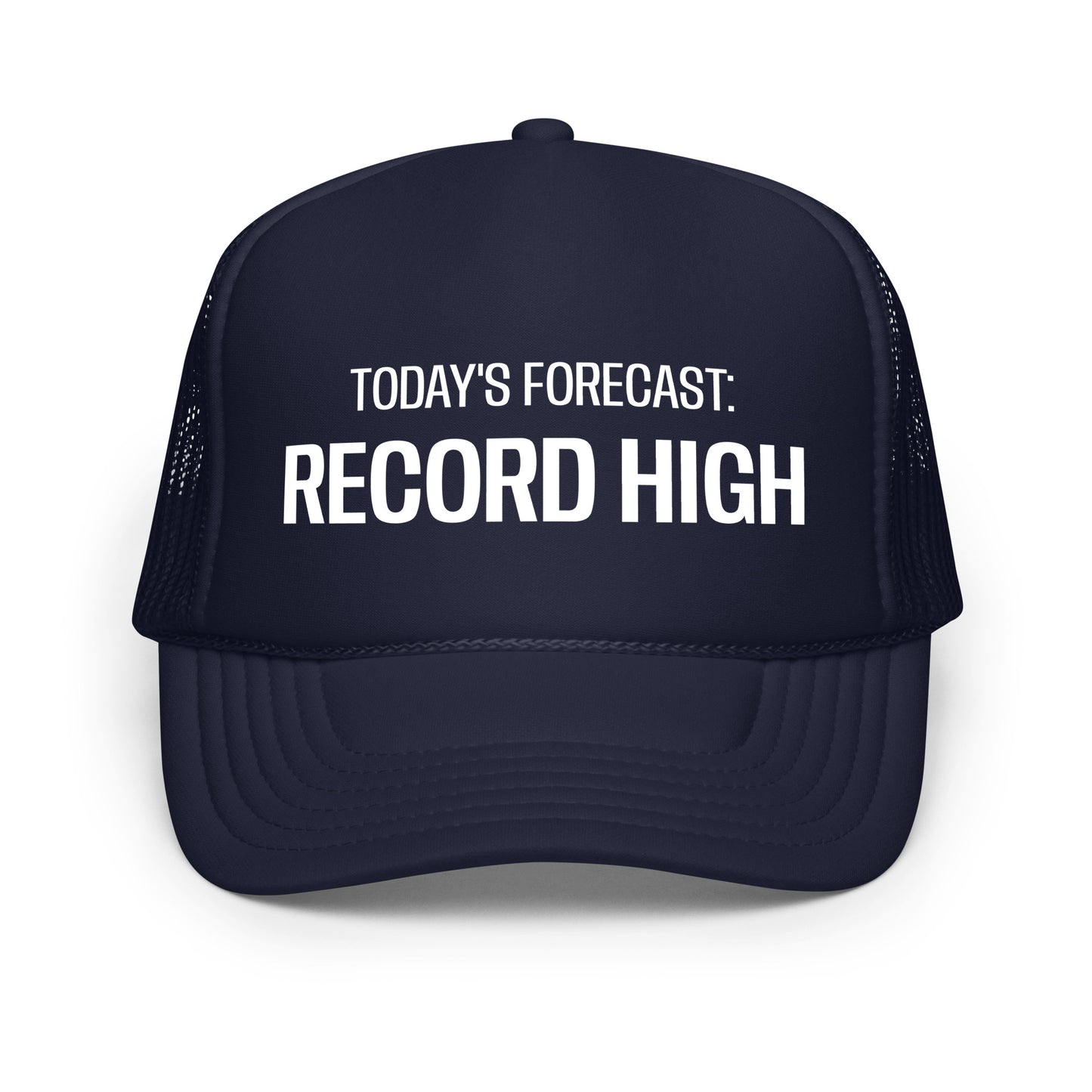 RECORD HIGH - Foam trucker hat