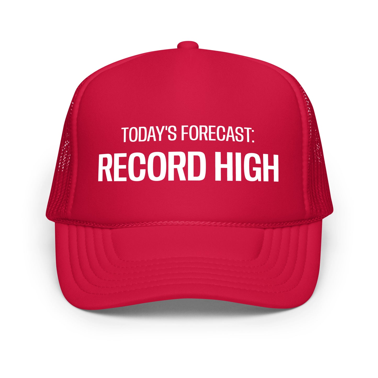 RECORD HIGH - Foam trucker hat