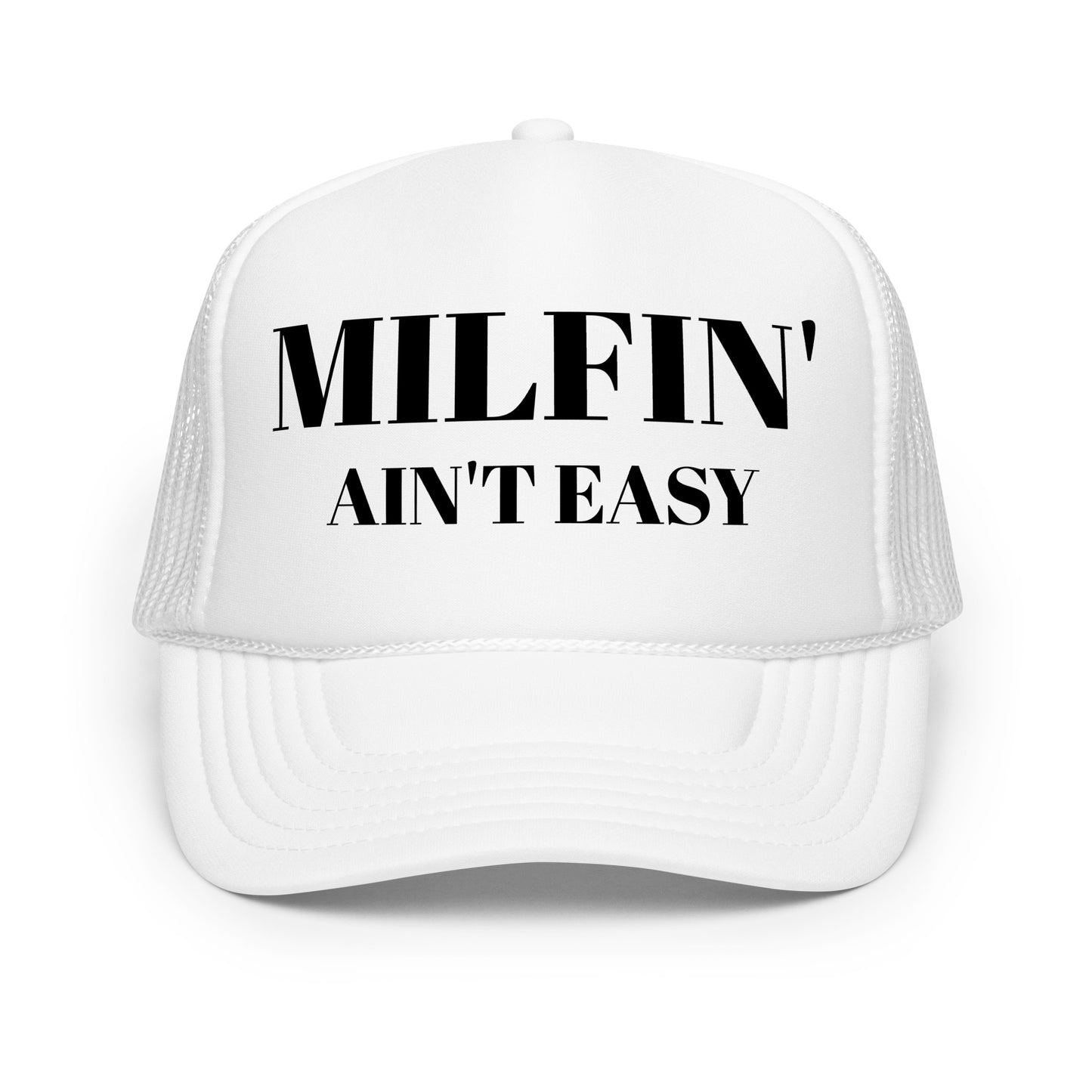 Milfin' Foam trucker hat