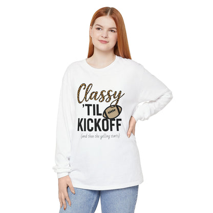 Classy 'Til Kickoff Long Sleeve T-Shirt | Football Fan Tee | Game Day Outfit | Tailgate Apparel | Unisex Casual Wear