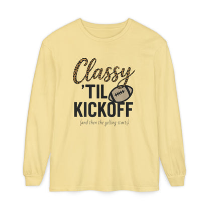Classy 'Til Kickoff Long Sleeve T-Shirt | Football Fan Tee | Game Day Outfit | Tailgate Apparel | Unisex Casual Wear