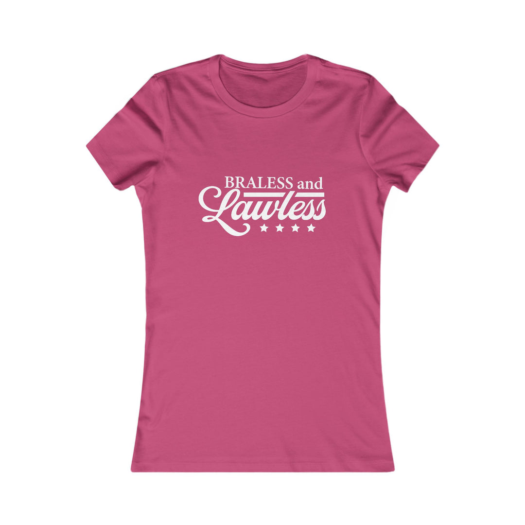 Braless and Lawless Women&