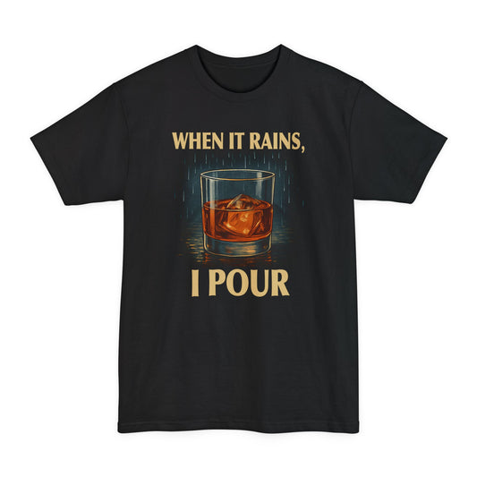 When it Rains, I POUR Whiskey Lover's Unisex Tall Tee - Perfect Gift for Bourbon Enthusiasts - Notorious Tee