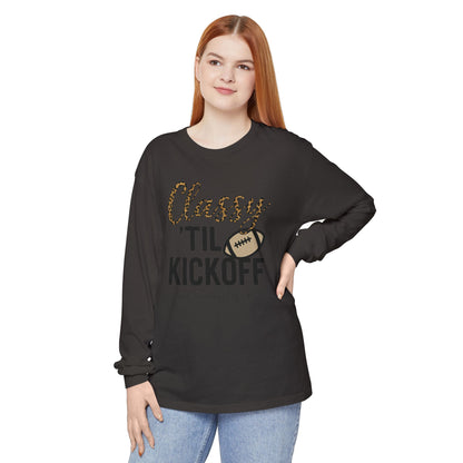 Classy 'Til Kickoff Long Sleeve T-Shirt | Football Fan Tee | Game Day Outfit | Tailgate Apparel | Unisex Casual Wear