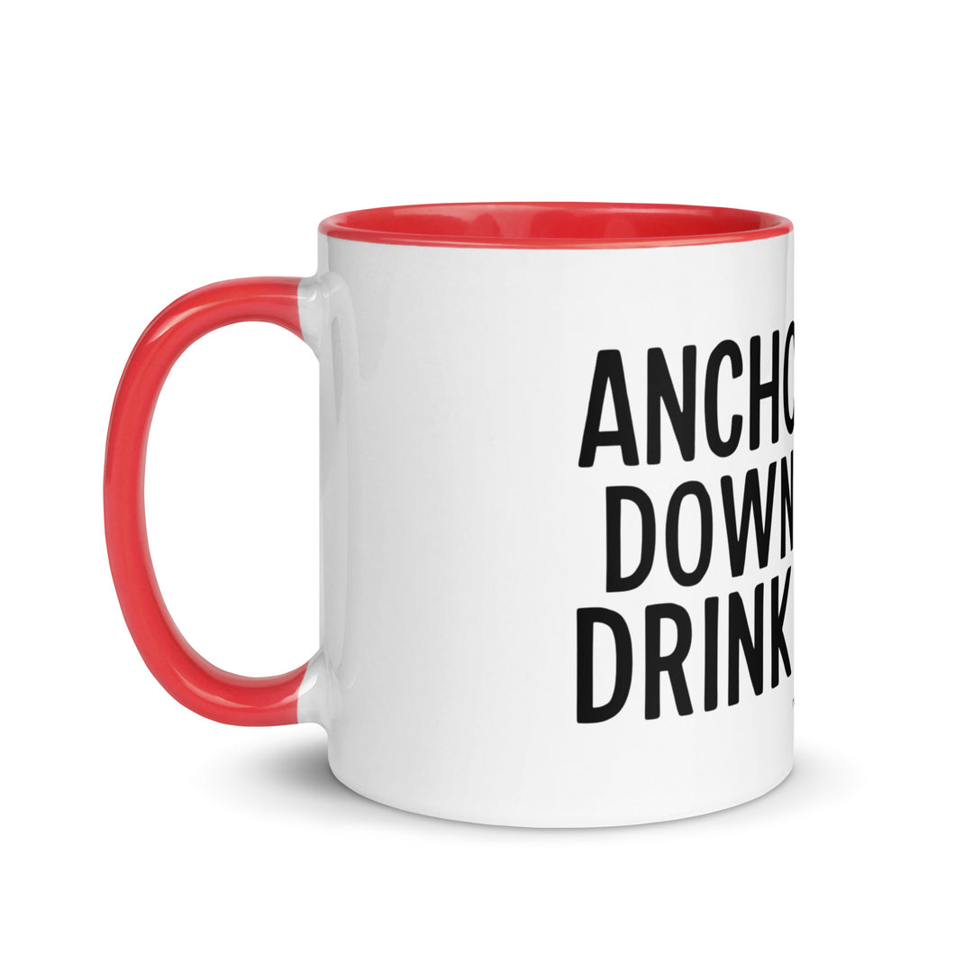 Anchor Down, Drink Up - Mug with Color Inside