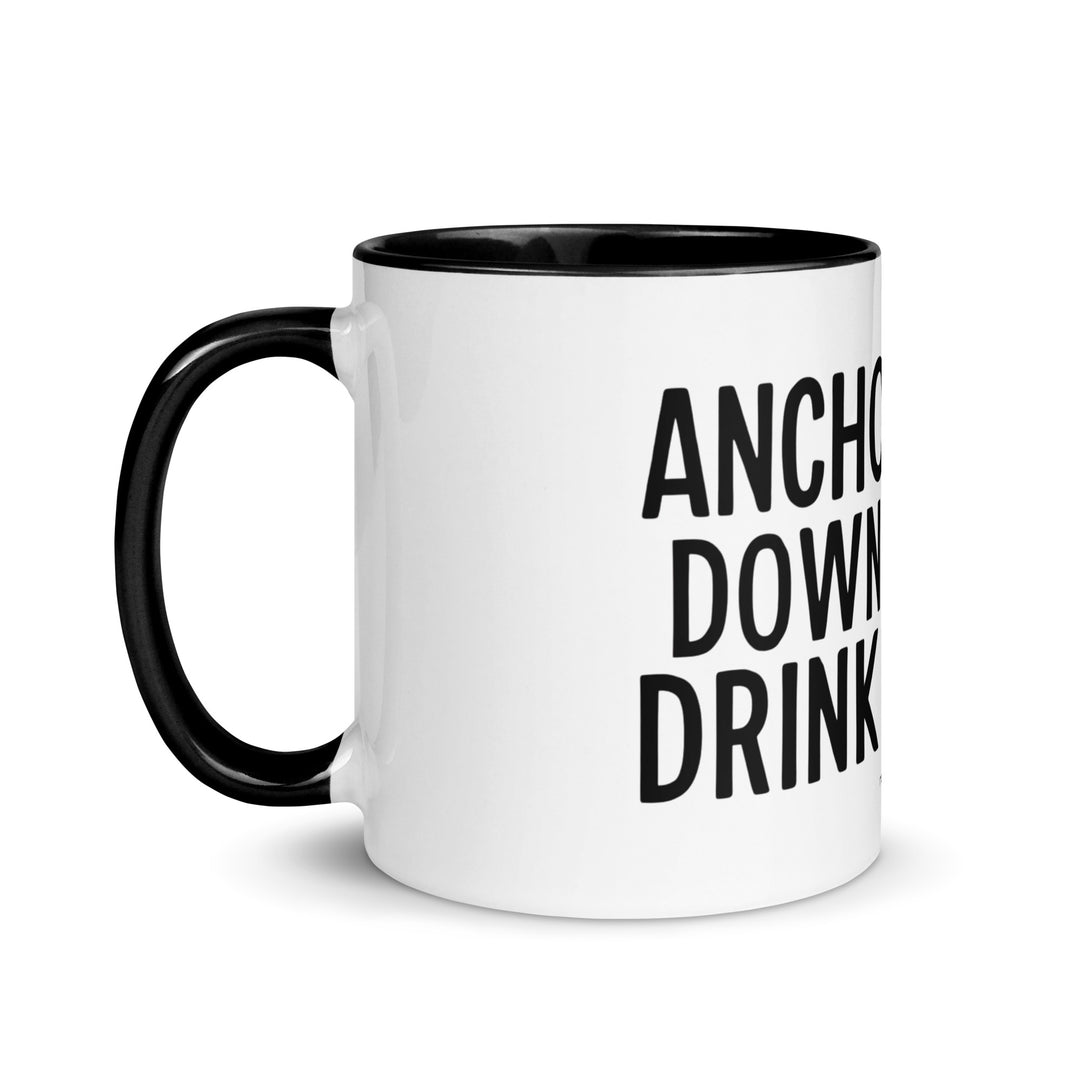 Anchor Down, Drink Up - Mug with Color Inside