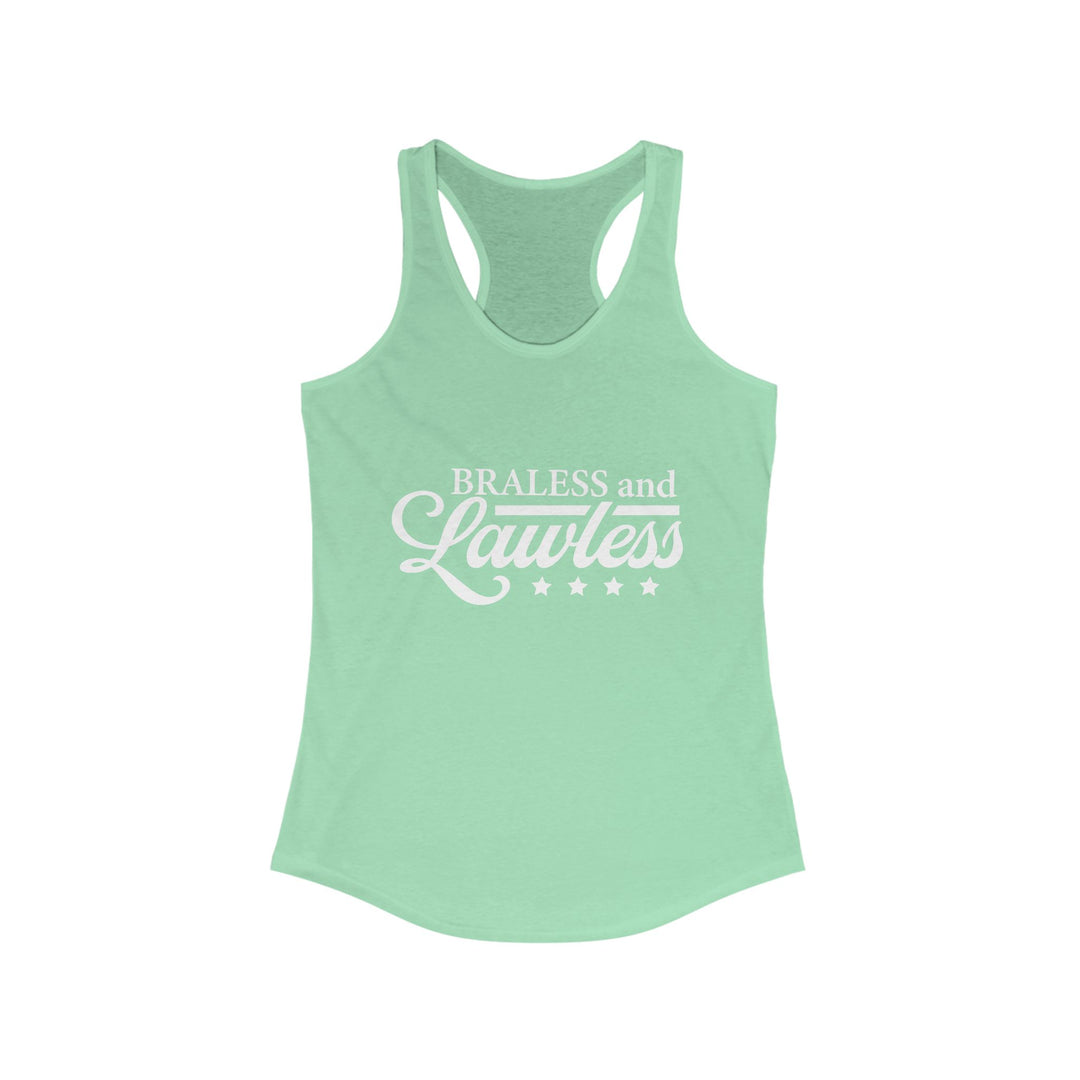 BRALESS AND LAWLESS Flowy Racerback Tank - Empowering Tank for Bold Women