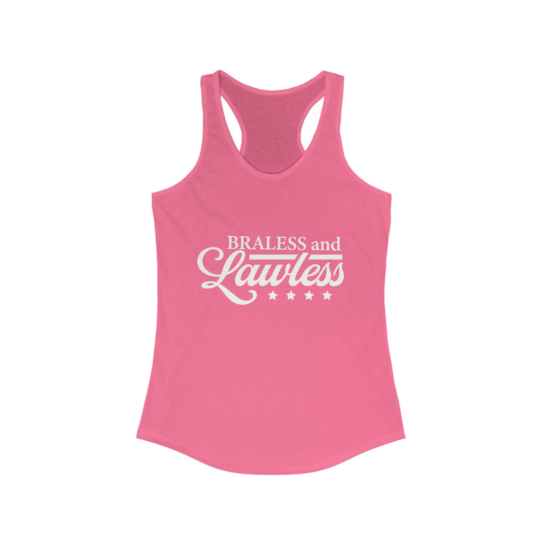 BRALESS AND LAWLESS Flowy Racerback Tank - Empowering Tank for Bold Women