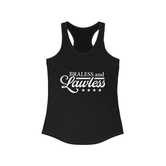 BRALESS AND LAWLESS Flowy Racerback Tank - Empowering Tank for Bold Women