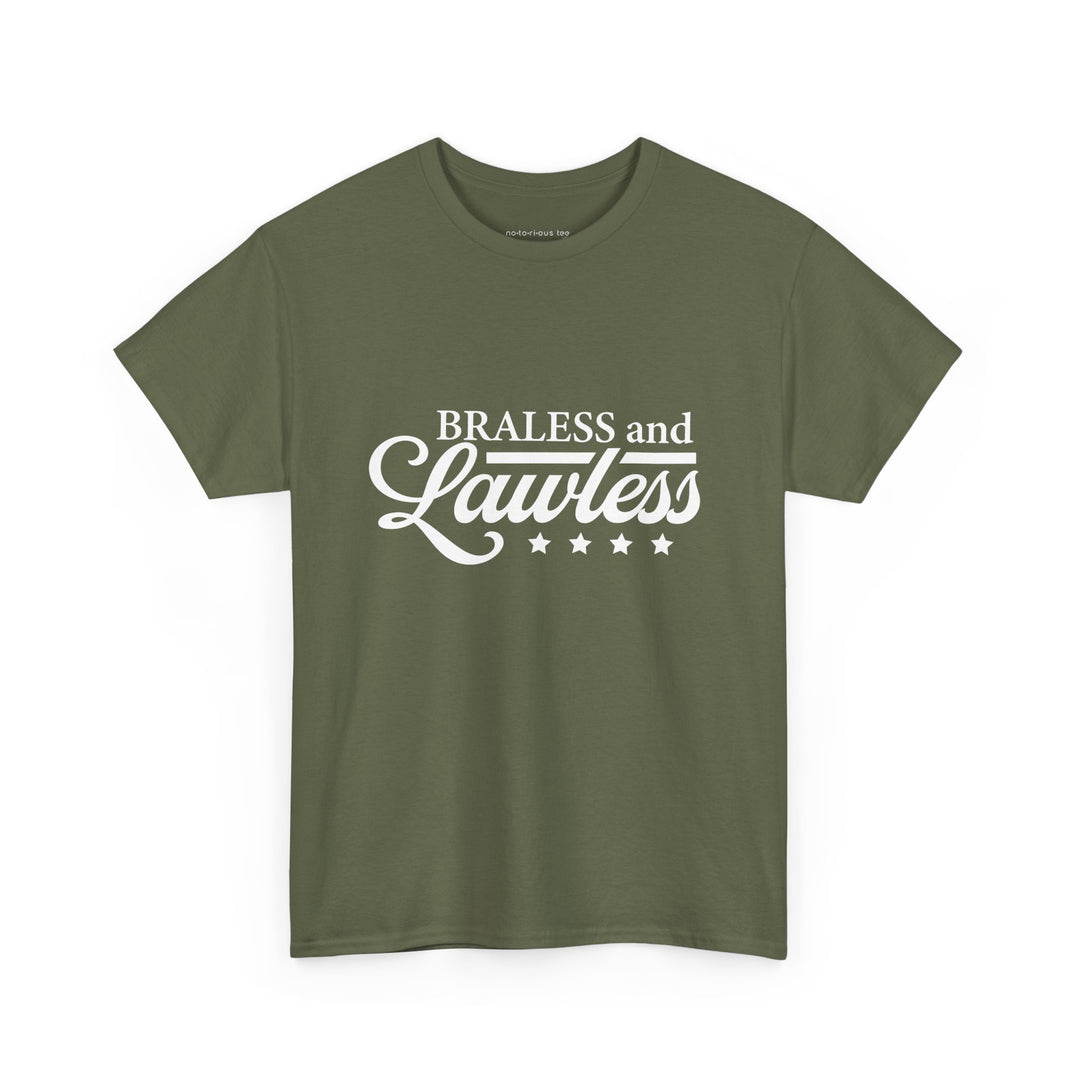 BRALESS and LAWLESS Unisex Heavy Cotton Tee - Empowering T-Shirt for Bold Women