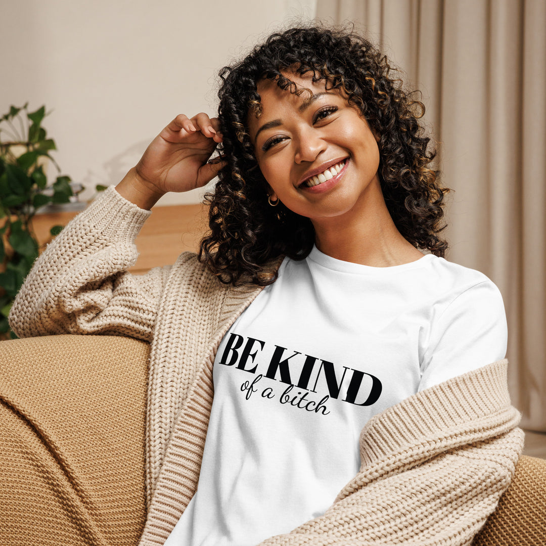 Be Kind Bitch Women&