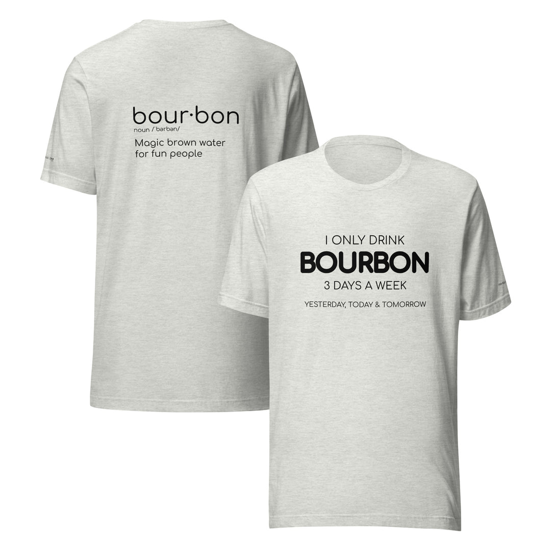 Bourbon 3 Days Unisex t-shirt