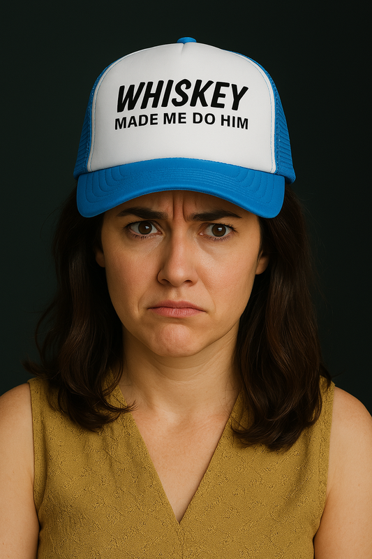 Whiskey Made Me Foam trucker hat
