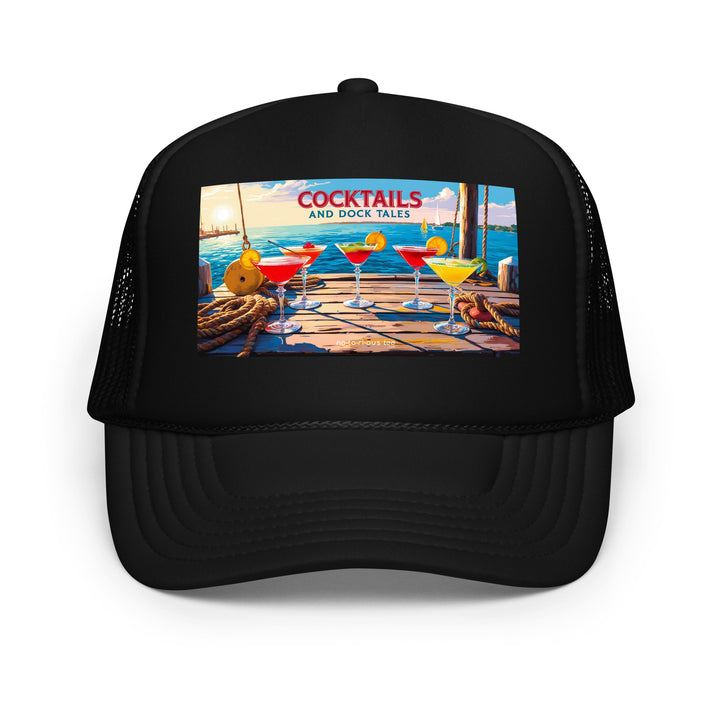 Cocktails and Dock Tales Foam trucker hat