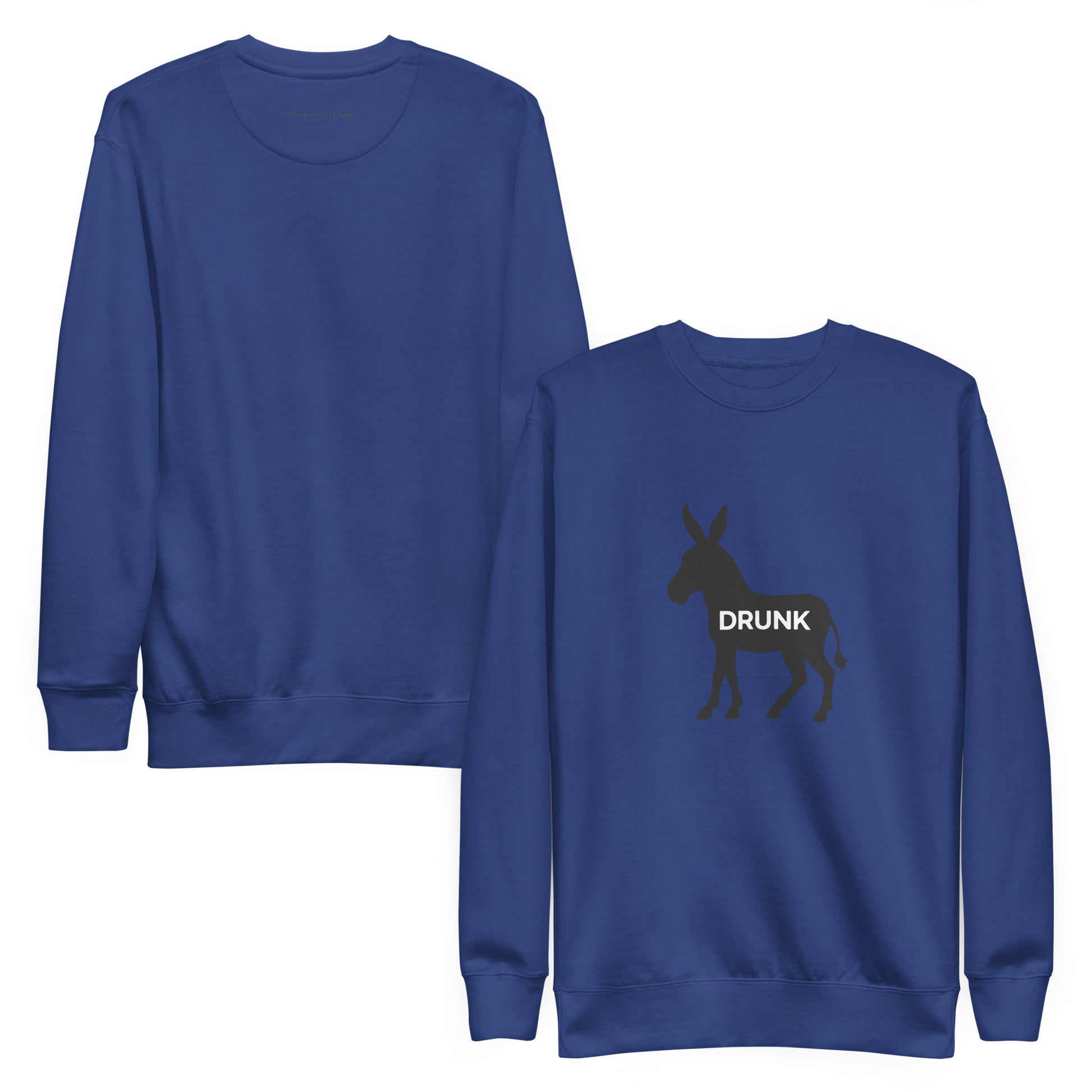 Drunk Ass Unisex Premium Sweatshirt