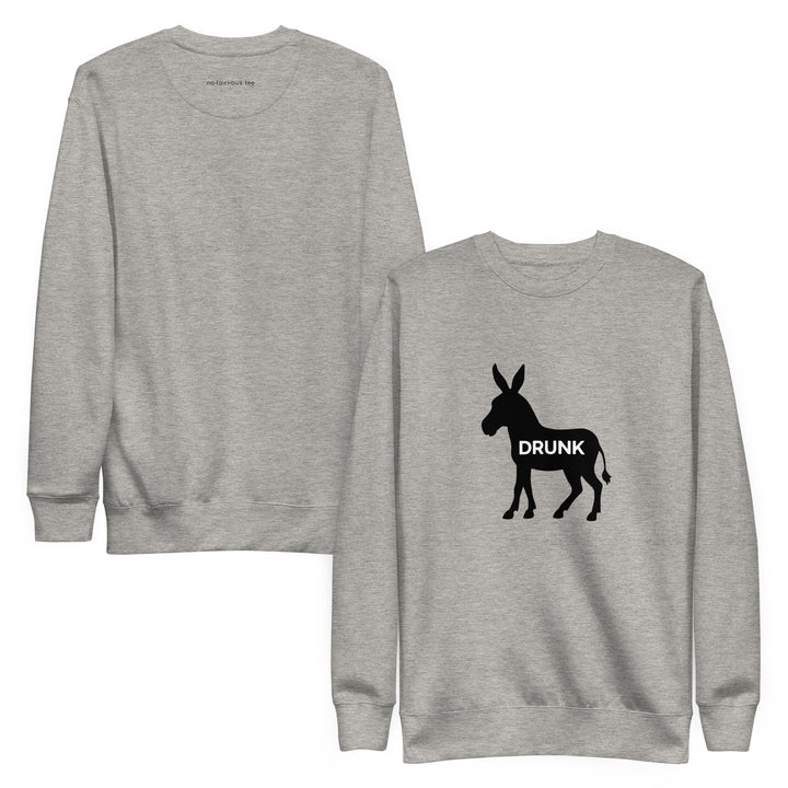 Drunk Ass Unisex Premium Sweatshirt
