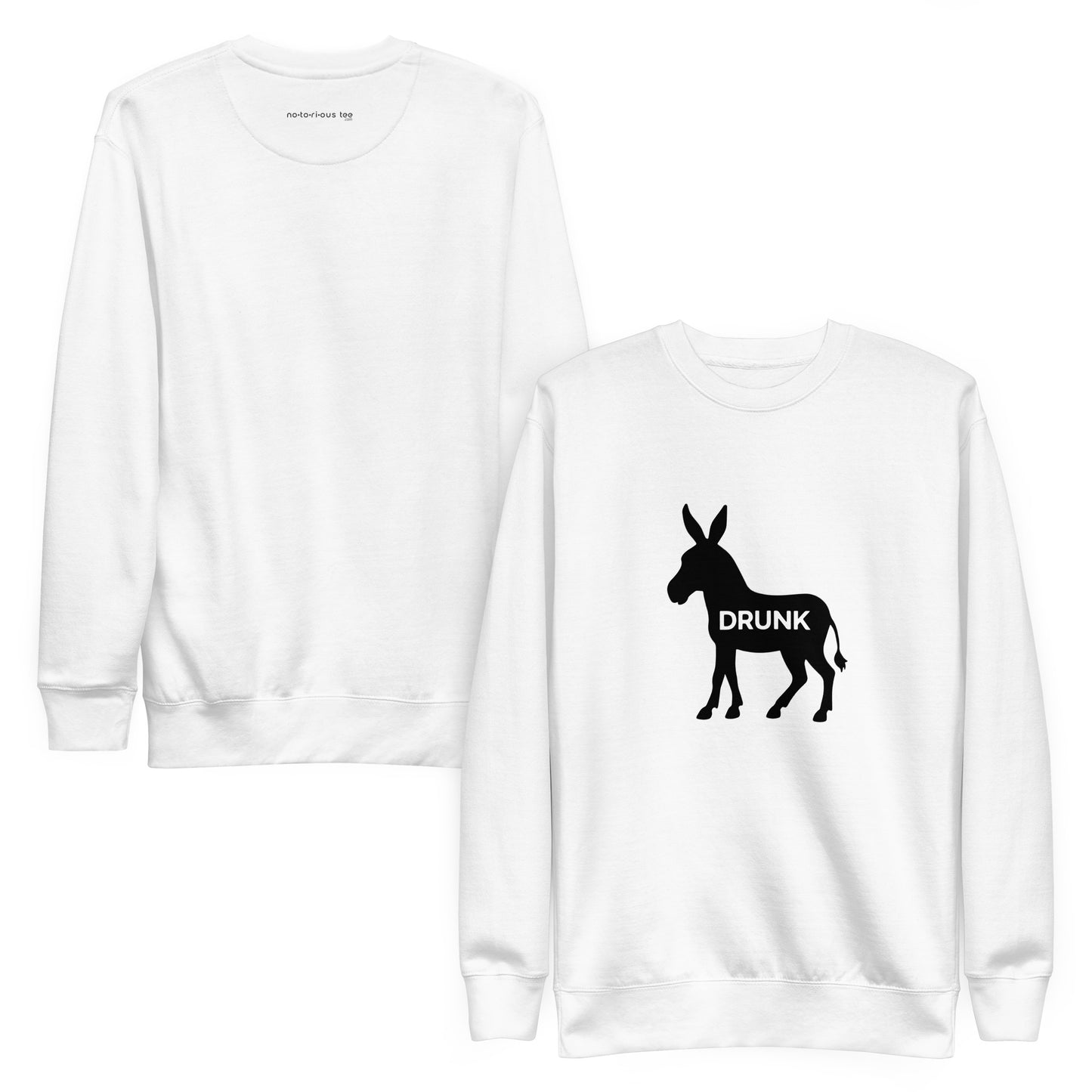 Drunk Ass Unisex Premium Sweatshirt