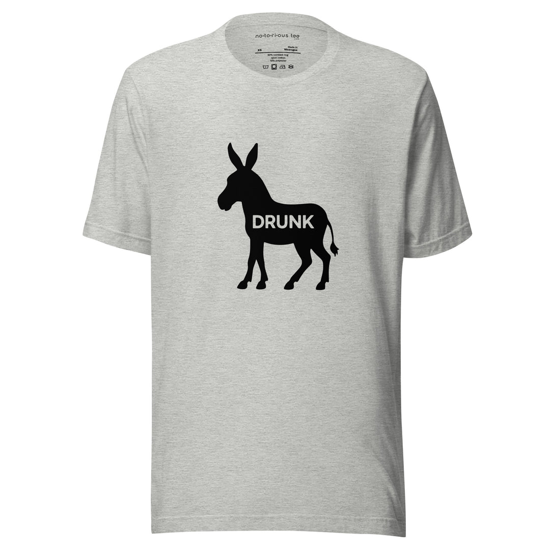 Drunk Ass Unisex Tee