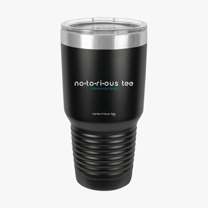 Fuck this shit o'clock tumbler 30oz black notorious tee back
