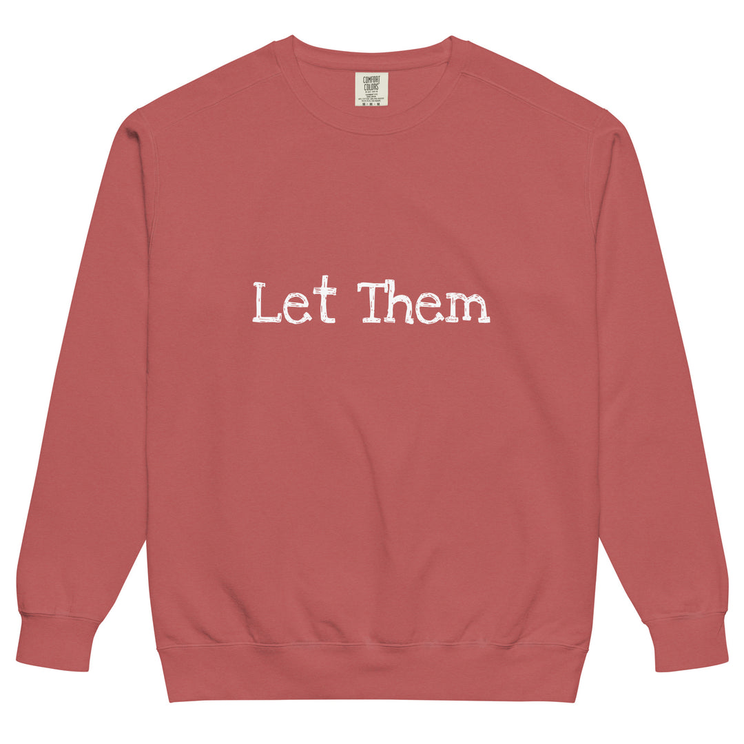 Let Them Unisex garment-dyed sweatshirt