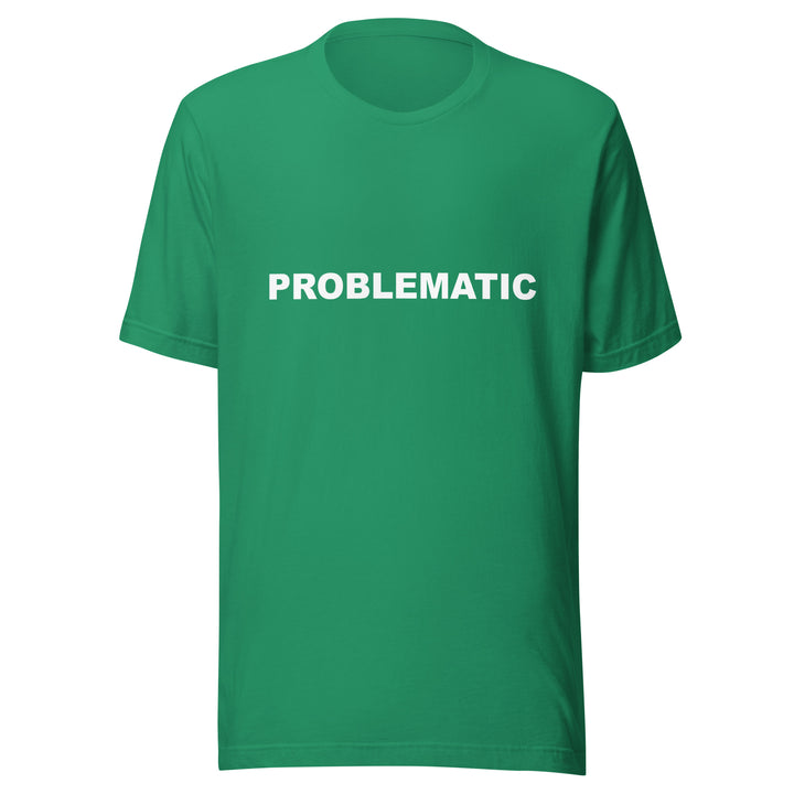 PROBLEMATIC - Unisex t-shirt