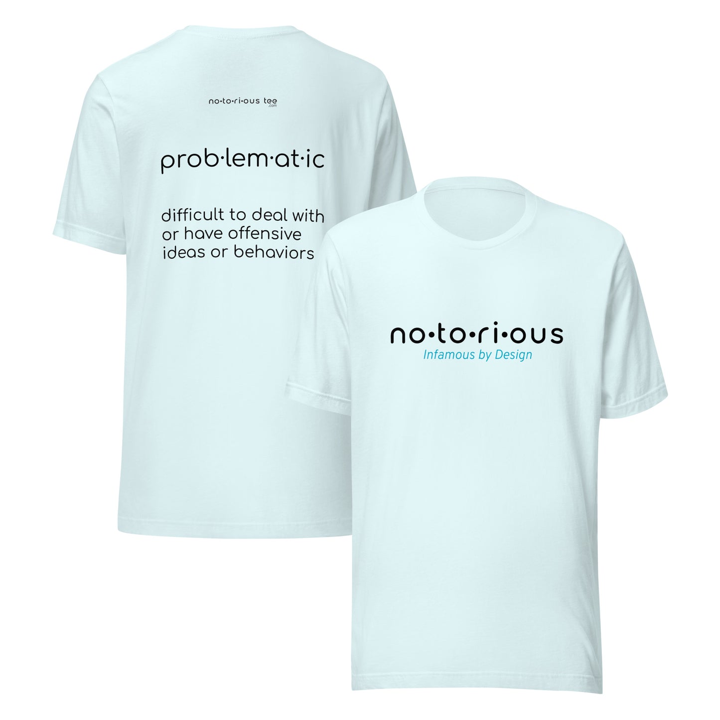 Problematic Unisex t-shirt