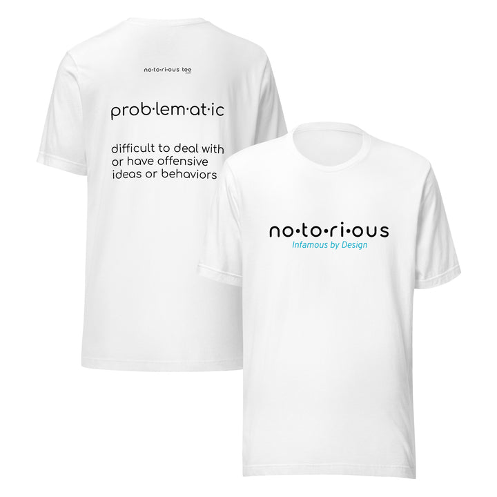 Problematic Unisex t-shirt
