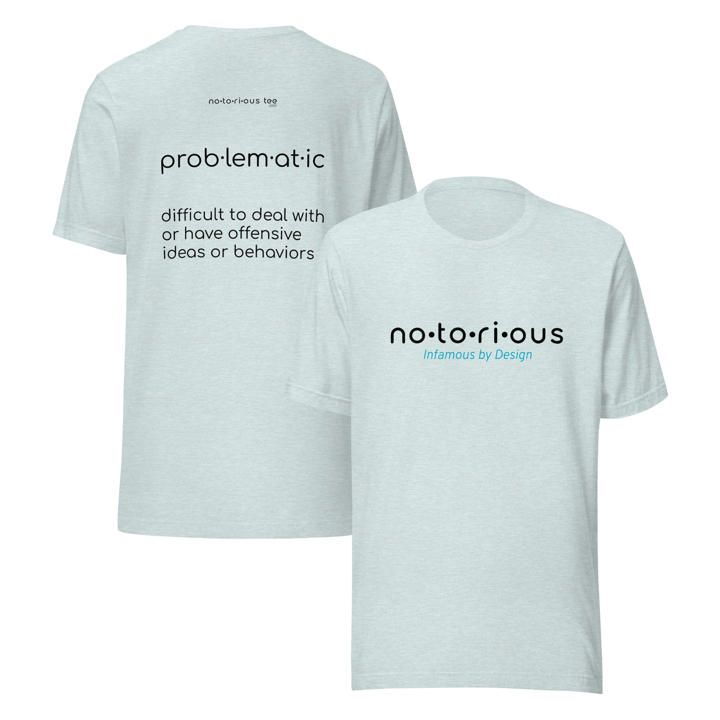 Problematic Unisex t-shirt