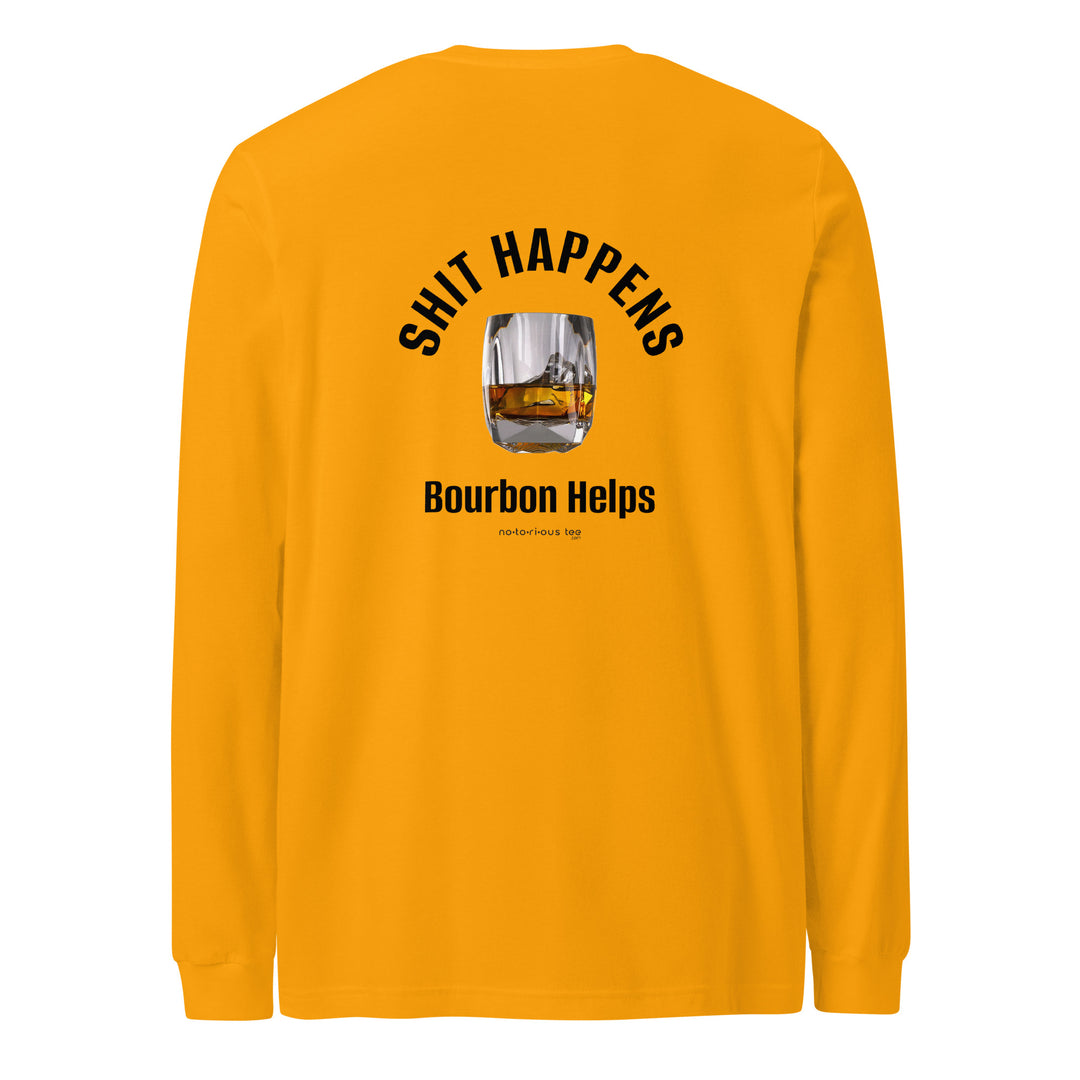 Shit Happens Unisex Long Sleeve Tee